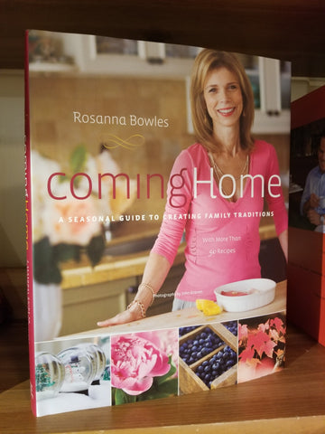 Coming Home A Seasonal Guide To Creating Family Traditions