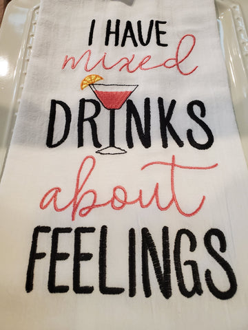 Mixed Drinks About Feelings Towel