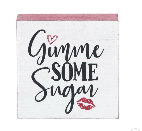 "Gimme Some Sugar" Mini Wood Sign