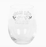 Blood Of My Enemies Stemless Wine Glass