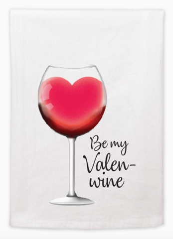 "Be My Valen-Wine" Flour Sack Towel