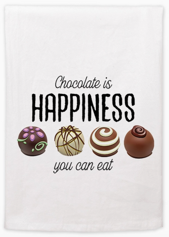 "Chocolate Is Happiness" Flour Sack Towel